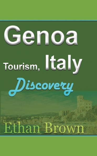 Genoa Tourism Italy