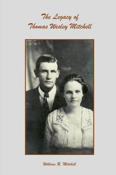 The Legacy of Thomas Wesley Mitchell