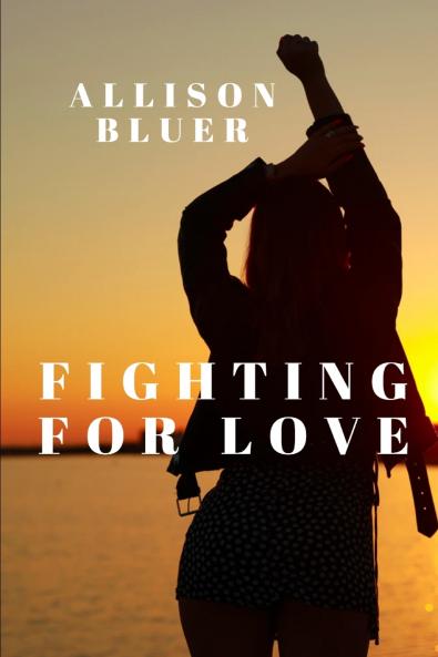Fighting For Love