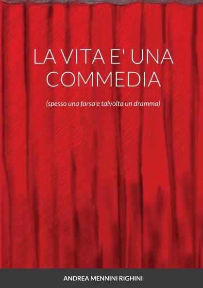 LA VITA E' UNA COMMEDIA
