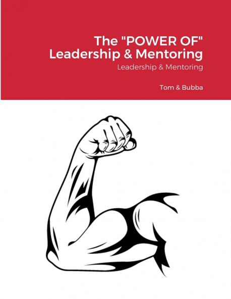 The POWER OF Leadership & Mentoring