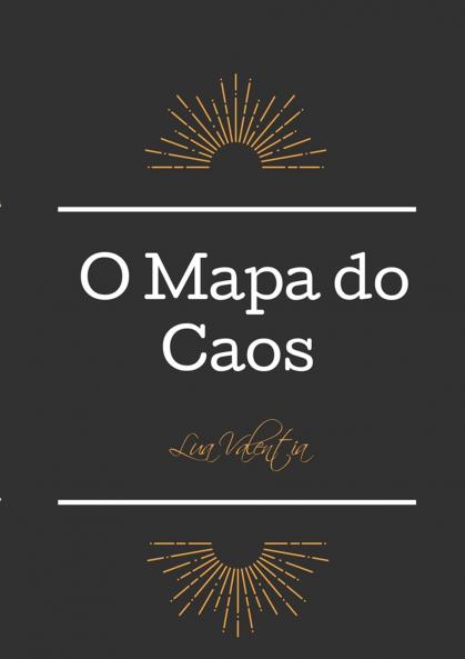 O Mapa do Caos