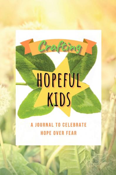 Crafting Hopeful Kids