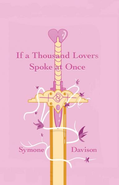 If a Thousand Lovers Spoke at Once
