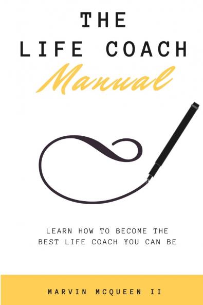 The Life Coach Manual