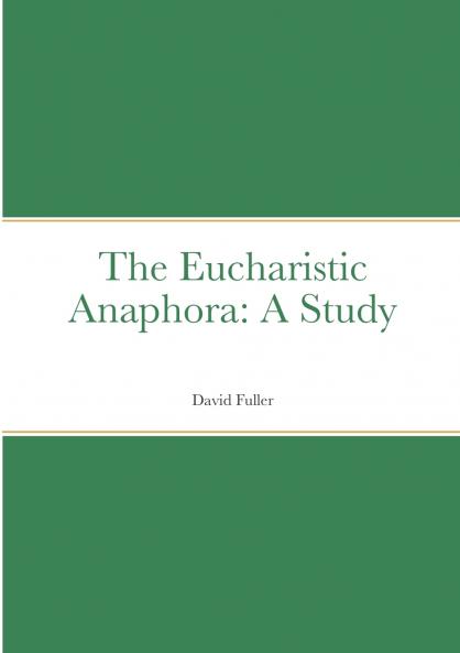 The Eucharistic Anaphora