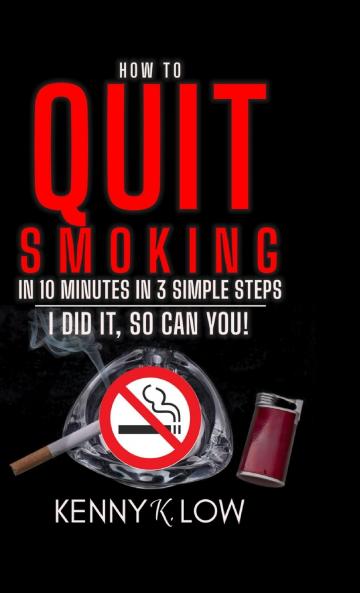 How To Quit Smoking In 10 Minutes In 3 Simple Steps - I Did It So Can You!