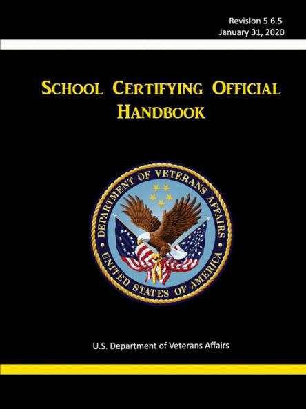 School Certifying Official Handbook - Revision 5.6.5 (January 31 2020)