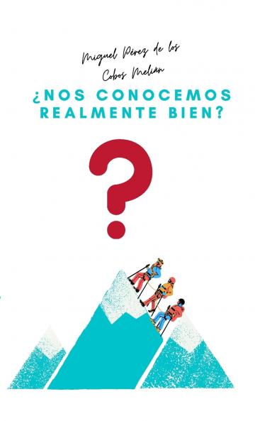 ��Nos conocemos realmente bien?