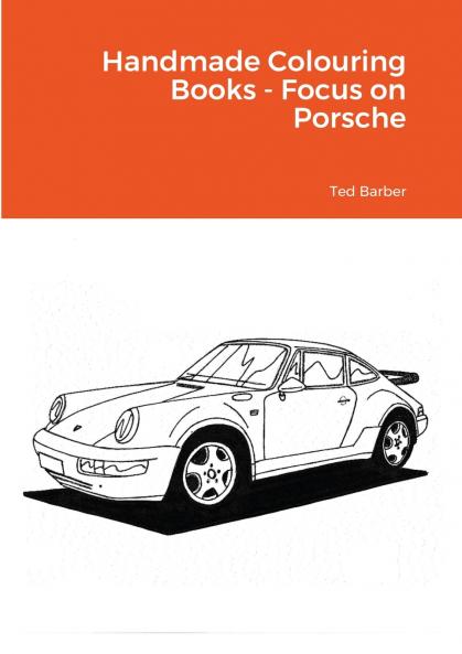 Handmade Colouring Books - Focus on Porsche