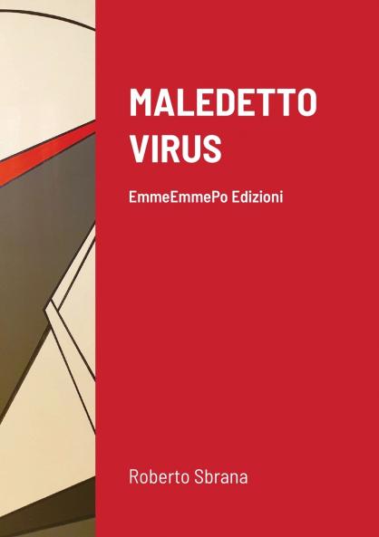 MALEDETTO VIRUS