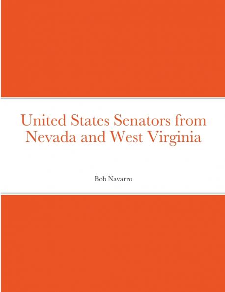 United States Senators from Nevada and West Virginia