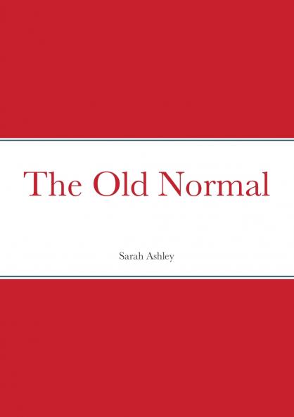 The Old Normal