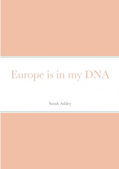 Europe is in my DNA
