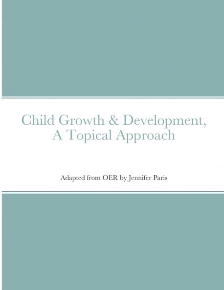 Child Growth & Development- Topical Approach
