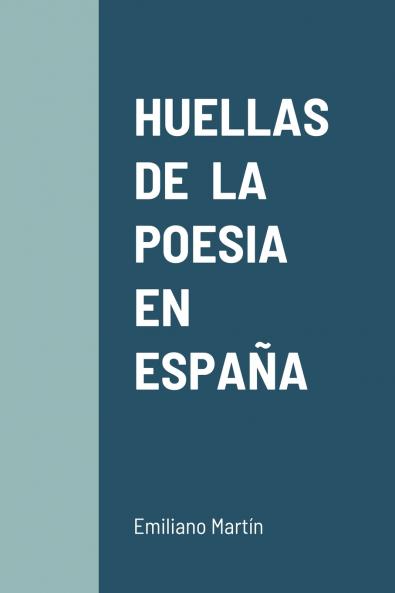 HUELLAS  DE  LA  POESIA  EN  ESPAÑA