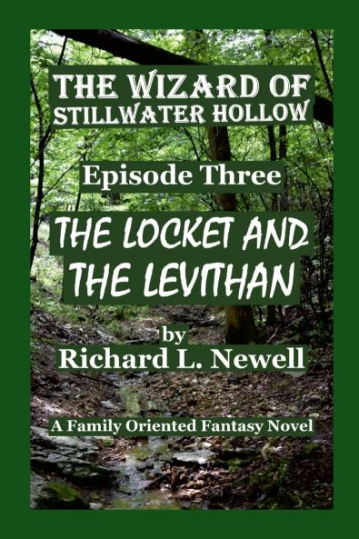 The Wizard of Stillwater Hollow EPISODE THREE The Locket and the Leviathan
