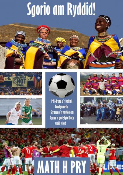 Sgorio am Ryddid! Pêl-droed a'r Daith i Annibyniaeth