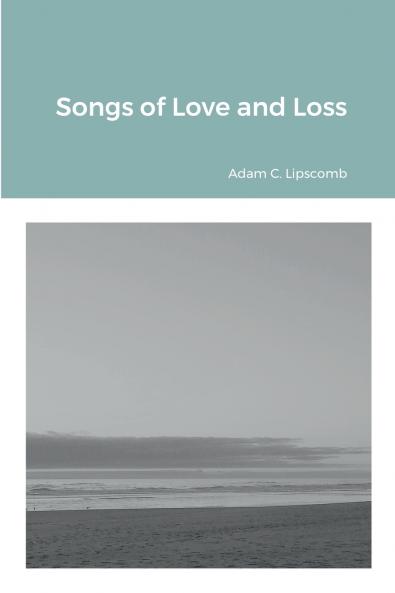 Songs of Love and Loss