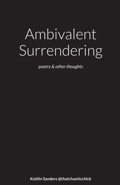 Ambivalent Surrendering
