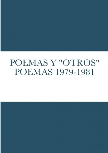 POEMAS Y OTROS POEMAS 1979-1981
