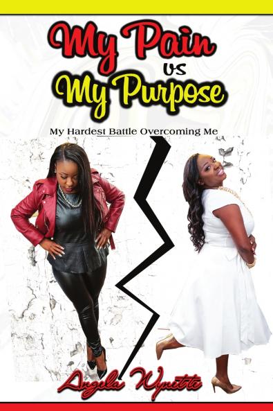 My Pain vs My Purpose