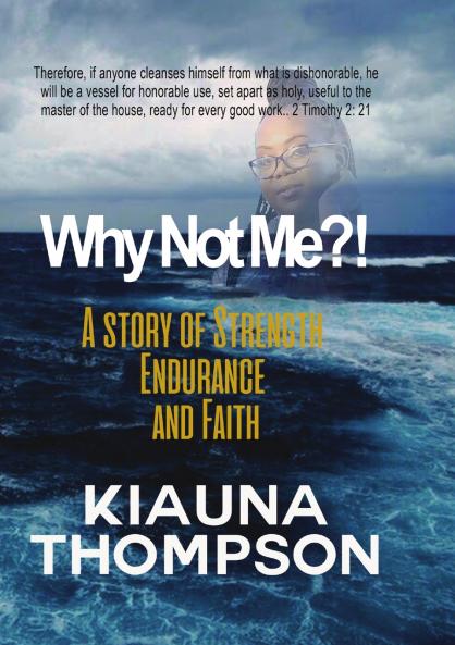 Why Not Me?! A Story of Strength Endurance and Faith