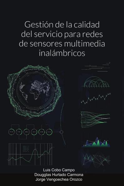 Gesti��n de la calidad del servicio para redes de sensores multimedia inal��mbricos