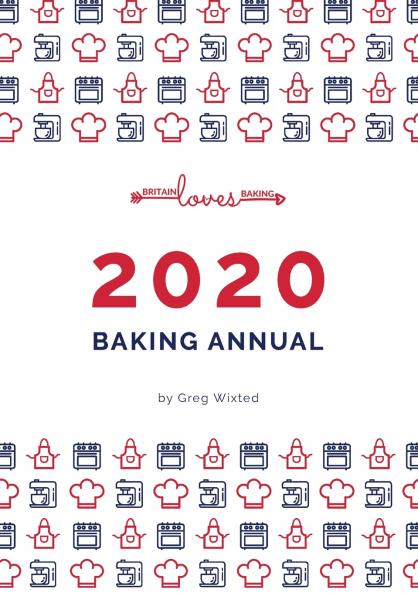 Britain Loves Baking - The Bakers Annual 2020