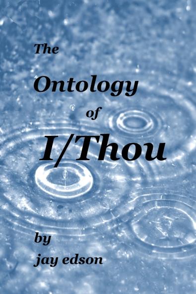 The Ontology of I/Thou
