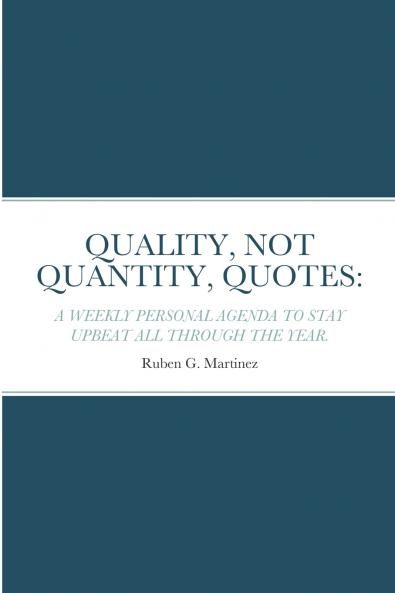 QUALITY NOT QUANTITY QUOTES