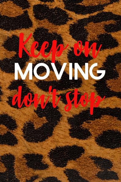 Keep on Moving don't stop Planner