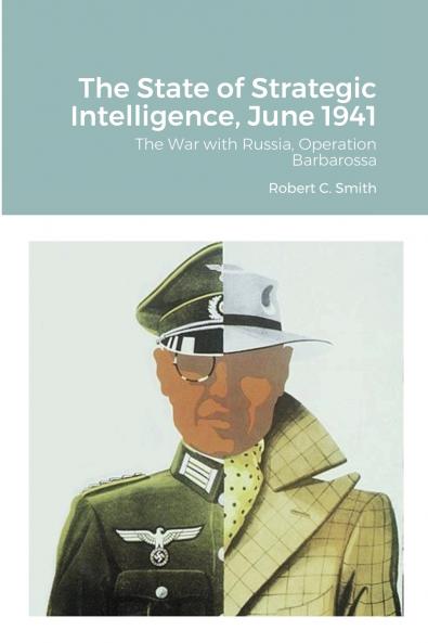 The State of Strategic Intelligence June 1941