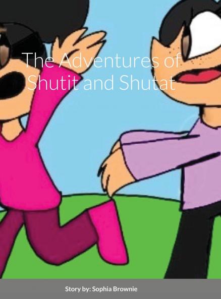 The Adventures of Shutit and Shutat