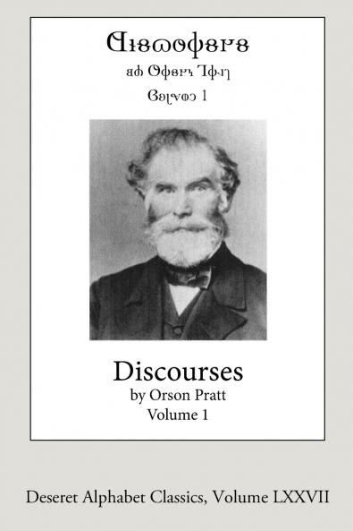 Discourses by Orson Pratt Volume 1