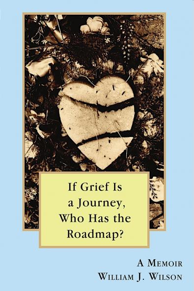 If Grief is a Journey Who Has the Roadmap?