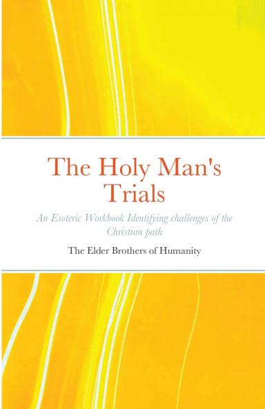 The Holy Man's Trials