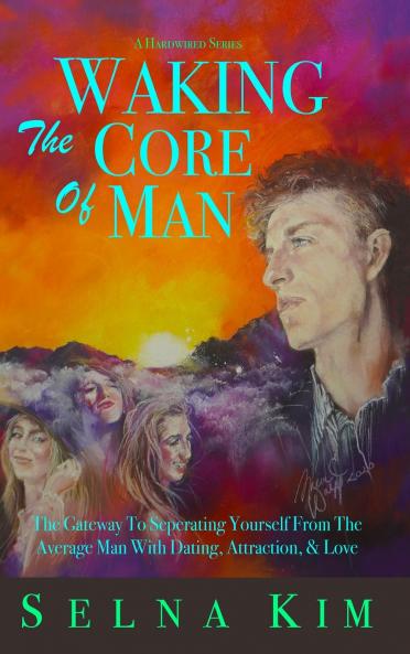 Waking The Core Of Man