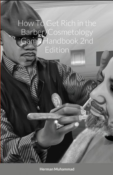 How To Get Rich in the Barber/Cosmetology Game Handbook 2nd Edition