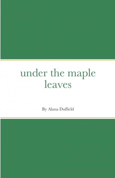 under the maple leaves