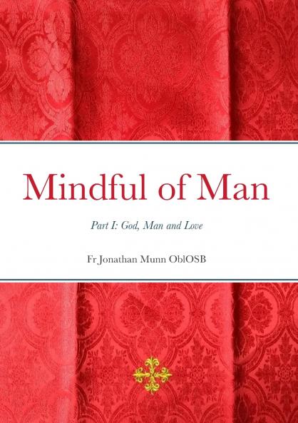Mindful of Man