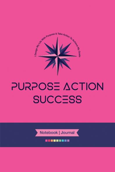PURPOSE-ACTION-SUCCESS Notebook | Journal - PAS NOTEBOOK | PAS JOURNAL | HOT PINK