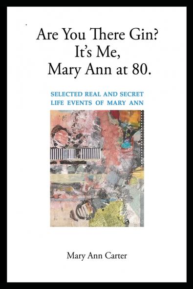 Are You There Gin? It's Me Mary Ann at 80.