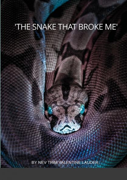 The Snake That Broke Me (full)