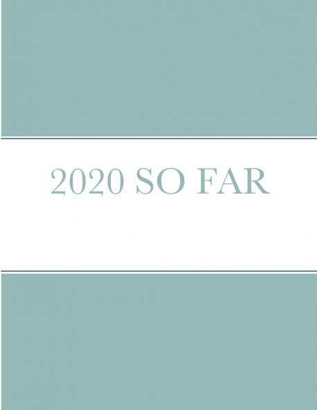 2020 SO FAR