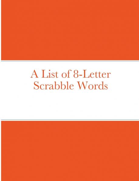 A List of 8-Letter Scrabble Words