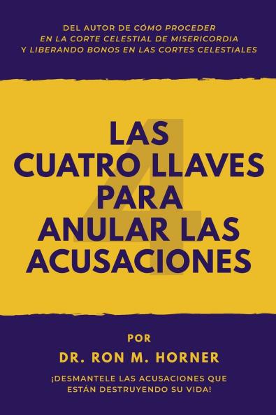 Las Cuatro Llaves para Anular las Acusaciones