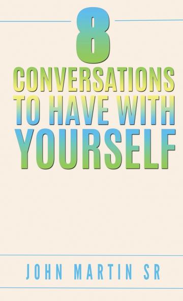 8 Conversations To Have With YOURSELF