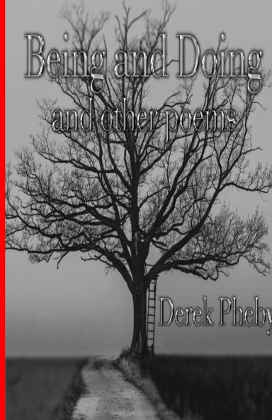 Being and Doing and other poems