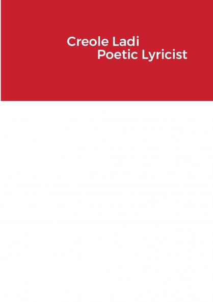 Creole Ladi Poetic Lyricist